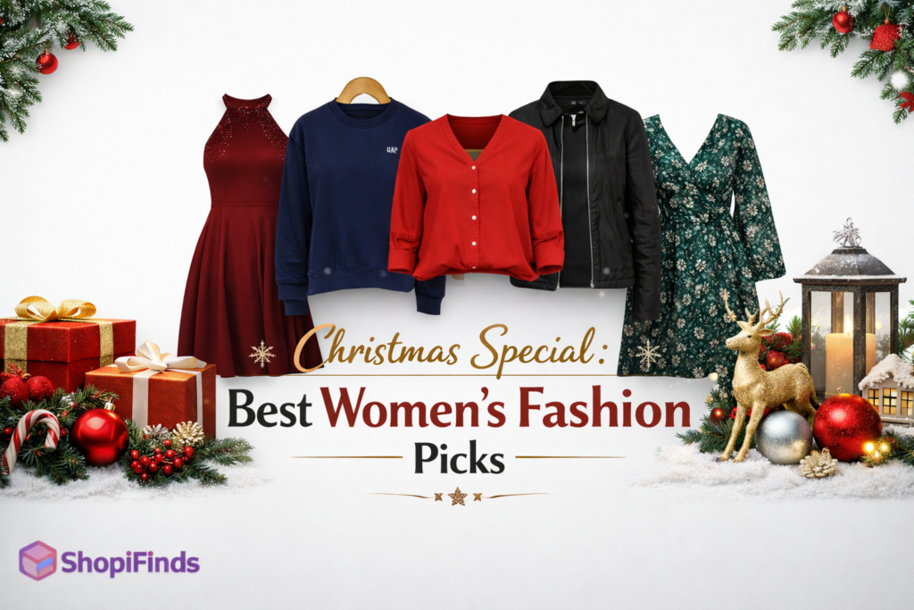 Christmas Special: Best Women’s Fashion Picks (2025)