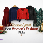 Christmas Special: Best Women’s Fashion Picks (2025)